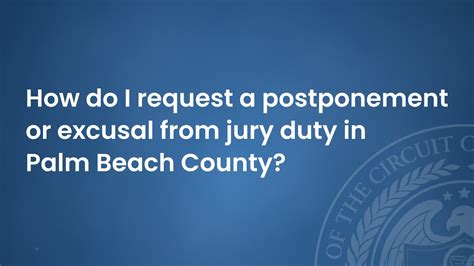 jury duty dsrip|Jury Postponement & Excusal.